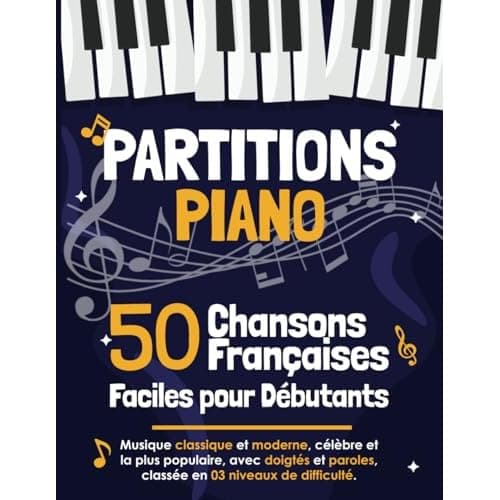50 partitions piano chansons françaises faciles pour débutants