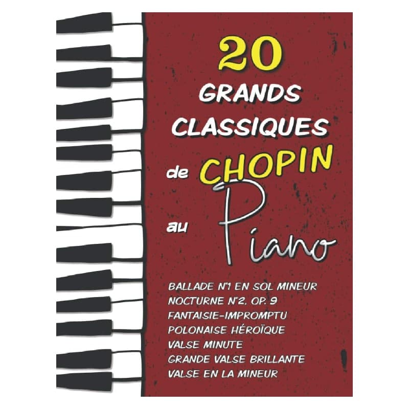 20 grands classiques de Chopin au piano