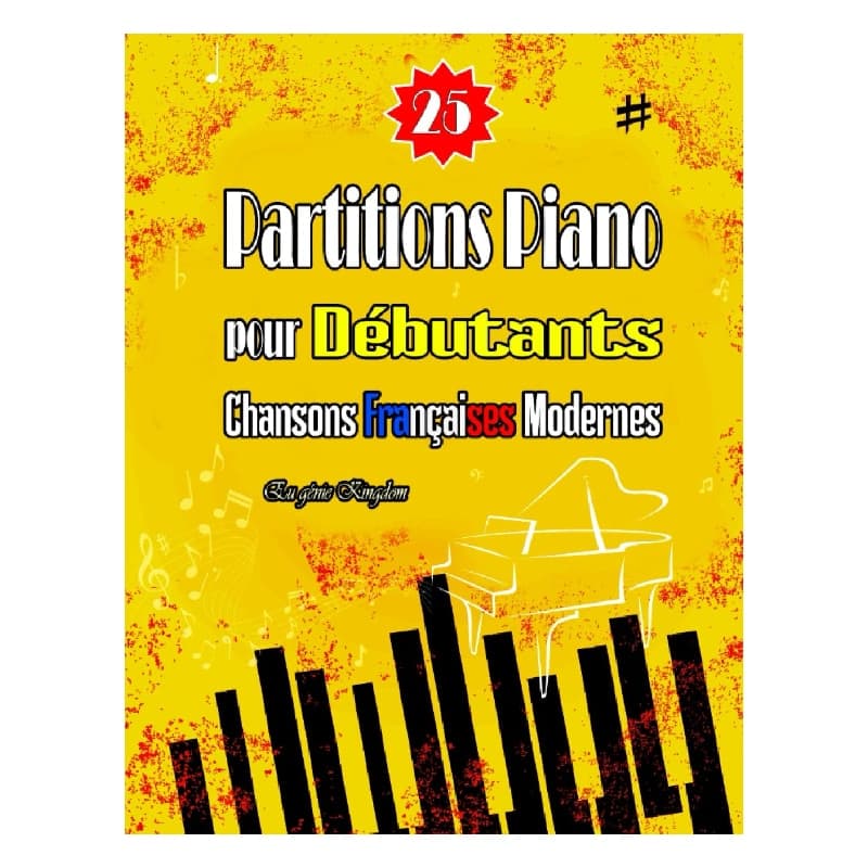 25 Partitions piano débutant chansons françaises modernes