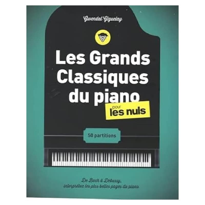 Les grands classiques du piano pour les nuls