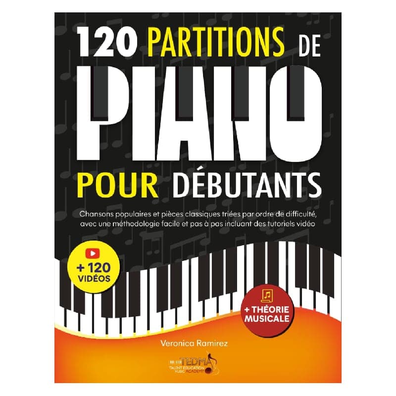 Partitions piano pour débutants 120 morceaux progressifs