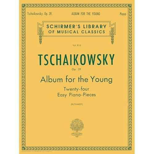 Tchaïkovski, Album pour la jeunesse op. 39, 24 pièces (Schirmer)