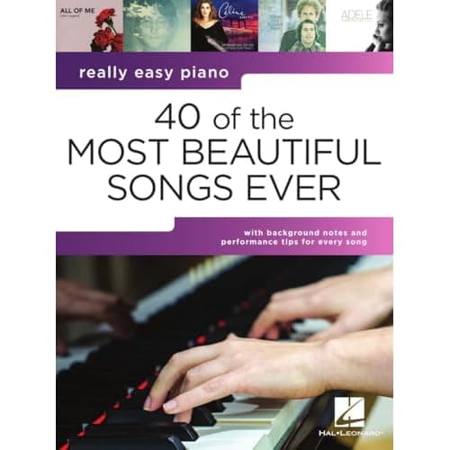 Really Easy Piano, 40 of the Most Beautiful Songs Ever (Hal Leonard)