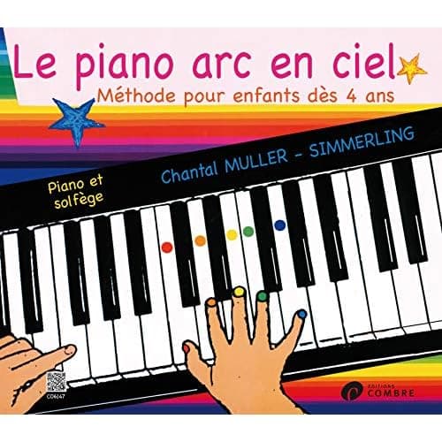 Le Piano arc-en-ciel, méthode de piano pour enfants de 4 à 7 ans