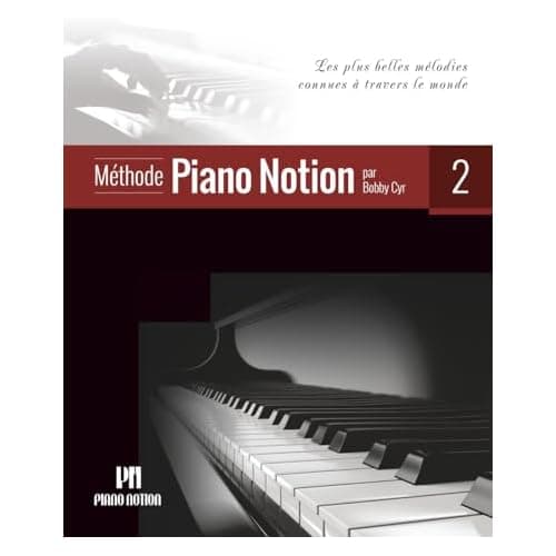 Méthode Piano Notion volume 2, les plus belles mélodies connues