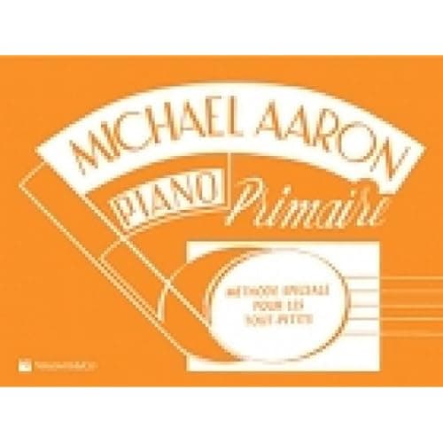 Méthode de piano Michael Aaron niveau primaire, spéciale tout-petits