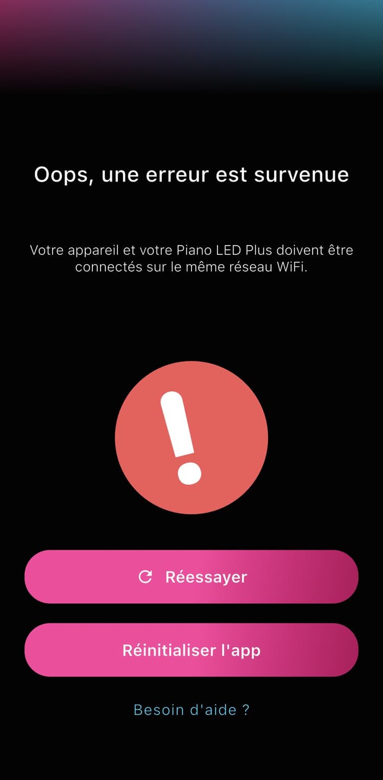 Écran d'erreur de l'application Piano LED demandant que le téléphone et le boîtier soient sur le même réseau Wi-Fi